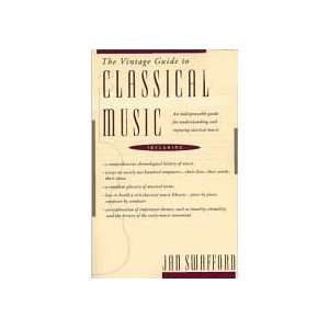   Vintage Guide to Classical Music by Jan Swafford Musical Instruments