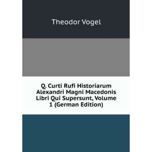  Q. Curti Rufi Historiarum Alexandri Magni Macedonis Libri 