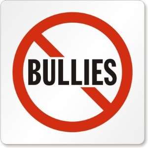  No Bullies Graphic Laminated Vinyl Sign, 6 x 6 Office 
