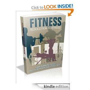 Fitness Resolution Fortress John Rice  Kindle Store