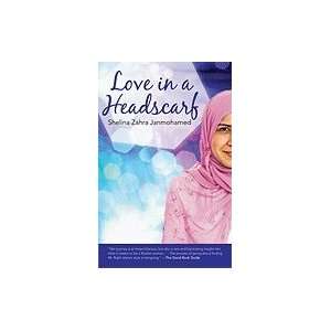    Love in a Headscarf [Paperback] Shelina Janmohamed (Author) Books