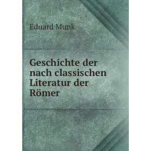   classischen Literatur der RÃ¶mer Eduard Munk  Books