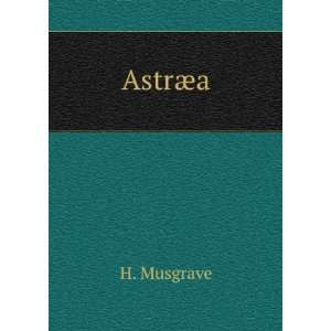  AstrÃ¦a H. Musgrave Books
