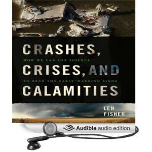  Crashes, Crises, and Calamities How We Can Use Science to 