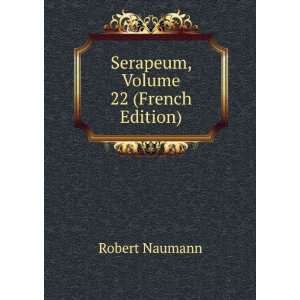    Serapeum, Volume 22 (French Edition) Robert Naumann Books