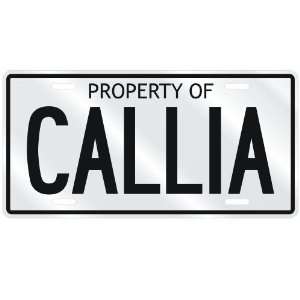  NEW  PROPERTY OF CALLIA  LICENSE PLATE SIGN NAME