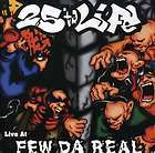 25 TA LIFE   LIVE AT FEW DA REAL [CD NEW]