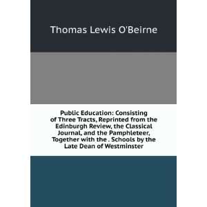   Schools by the Late Dean of Westminster Thomas Lewis OBeirne Books