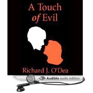   of Evil (Audible Audio Edition) Richard J. ODea, Edward Lewis Books