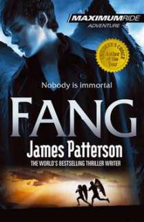 Maximum Ride Fang NEW by James Patterson  