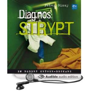 Diagnos strypt [Diagnosis Strangled] [Unabridged] [Audible Audio 