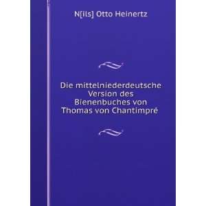   von Thomas von ChantimprÃ© . N[ils] Otto Heinertz Books