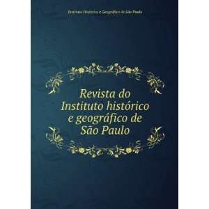   Paulo Instituto HistÃ³rico e GeogrÃ¡fico de SÃ£o Paulo Books