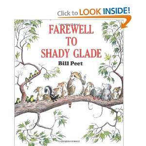  Farewell to Shady Glade (9780395311288) Bill Peet Books