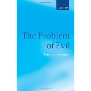 The Problem of Evil [Paperback] Peter van Inwagen Books