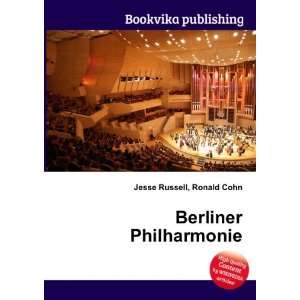  Berliner Philharmonie Ronald Cohn Jesse Russell Books