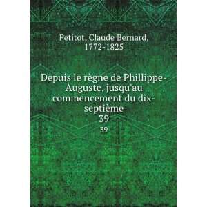   du dix septiÃ¨me. 39 Claude Bernard, 1772 1825 Petitot Books