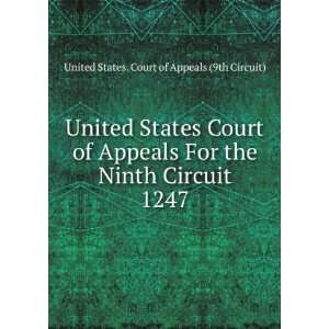  States Court of Appeals For the Ninth Circuit. 1247 United States 