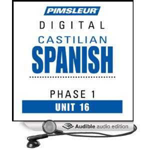  Castilian Spanish Phase 1, Unit 16 Learn to Speak and 