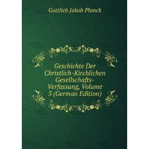    Verfassung, Volume 5 (German Edition) Gottlieb Jakob Planck Books
