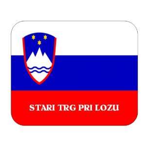  Slovenia, Stari trg pri Lozu Mouse Pad 