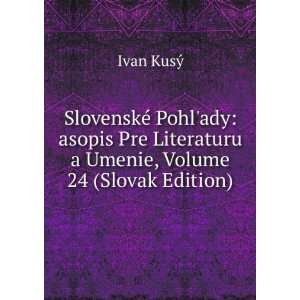  SlovenskÃ© Pohlady asopis Pre Literaturu a Umenie 