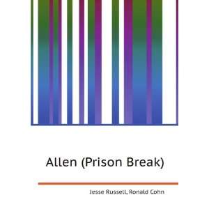  Allen (Prison Break) Ronald Cohn Jesse Russell Books