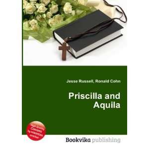  Priscilla and Aquila Ronald Cohn Jesse Russell Books