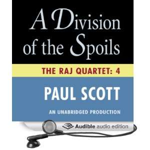  A Division of the Spoils The Raj Quartet, Book 4 (Audible 