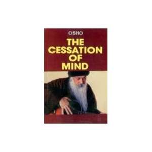  The Cessation of Mind (9788171820948) Osho Books
