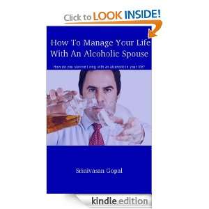 How To Manage Your Life With An Alcoholic Spouse Srinivasan Gopal 