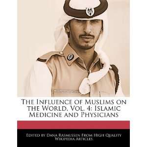   Islamic Medicine and Physicians (9781241128562) Dana Rasmussen Books