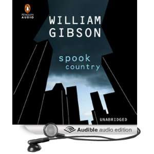  Spook Country (Audible Audio Edition) William Gibson 