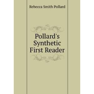   Synthetic First Reader Rebecca Smith Pollard  Books