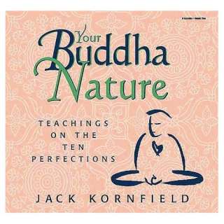  Your Buddha Nature Teachings on the Ten Perfections 