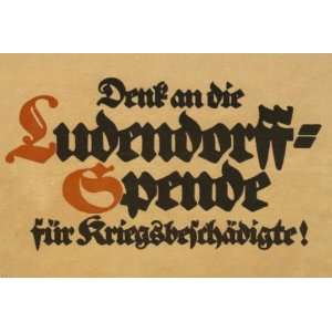   Poster   Denk on die Ludendorff Spende fur Kriegsbeschadigte 35 X 24
