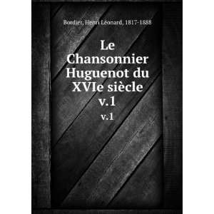  Le Chansonnier Huguenot du XVIe siÃ¨cle. v.1 Henri LÃ 