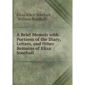   of Eliza Southall . William Southall Eliza Allen Southall  Books