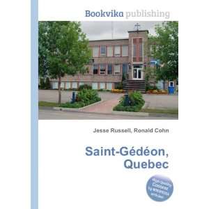    Saint GÃ©dÃ©on, Quebec Ronald Cohn Jesse Russell Books