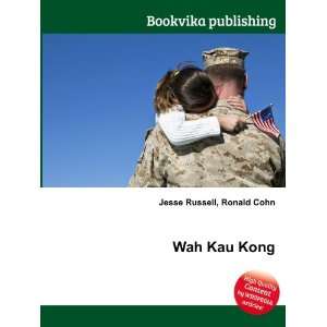  Wah Kau Kong Ronald Cohn Jesse Russell Books