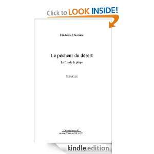 Le pêcheur du désert (French Edition) Frederic Desrues  