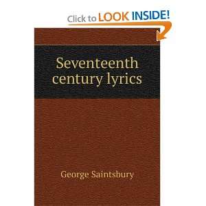  Seventeenth century lyrics George Saintsbury Books