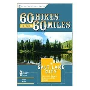  60 Hikes Within 60 Miles Salt Lake City Publisher 