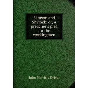  Samson and Shylock or, A preachers plea for the 