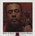 CHARLES MINGUS BLUES & ROOTS + BONUS TRACKS SEALED CD
