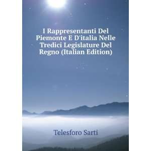   Legislature Del Regno (Italian Edition) Telesforo Sarti Books