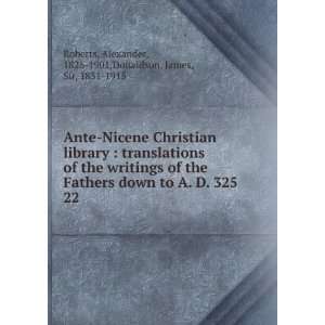 Ante Nicene Christian library  translations of the writings of the 