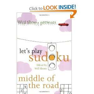   Lets Play Sudoku Middle of the Road [Paperback] Will Shortz Books