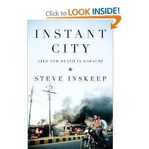  Instant City Life and Death in Karachi [Hardcover] Steve 