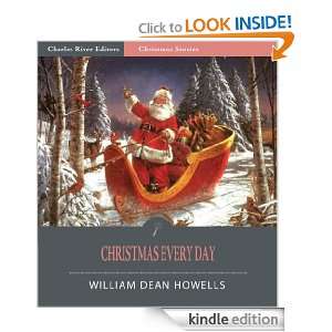 Christmas Every Day (Illustrated) William Dean Howells, Charles River 